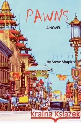 Pawns: The Paperback Novel MR Steve Shapiro MR Steve Koch 9780984813315 Paradime Publishing