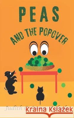 PEAS and the Popover Owens-Lalude, Judith C. 9780984820375 Anikepress