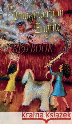 Imaginaerium Engine Red Book C G Wayne Theressa Wayne  9780984822997 Otter Track Press