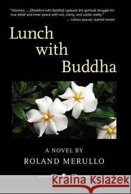 Lunch with Buddha Roland Merullo 9780984834563 Pfp Publishing