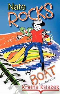 Nate Rocks the Boat Karen Pokras Toz 9780984860814 Grand Daisy Press