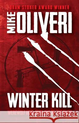 Winter Kill Mike Oliveri A. N. Ommus 9780984880041 Evileye Books