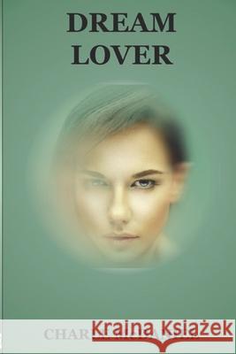 Dream Lover Charle McDaniel 9780984889020