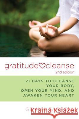 Gratitude Cleanse, 2nd Edition Gemma Farrell 9780984896615 Accelerator Books