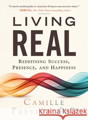 Living Real Camille Preston 9780984904136 Aim Leadership