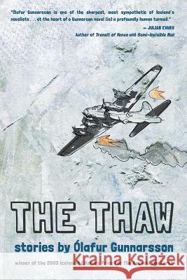 The Thaw Olafur Gunnarsson 9780984943968