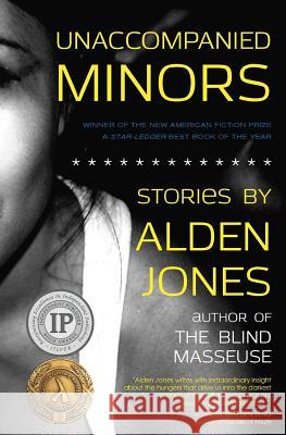 Unaccompanied Minors Alden Jones 9780984943999