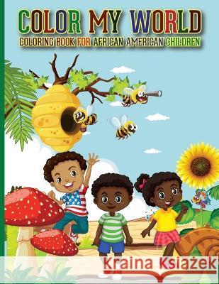 Color My Word: Coloring Renea L. Moss 9780984950294 Attitude Publishing, a Division of Renea