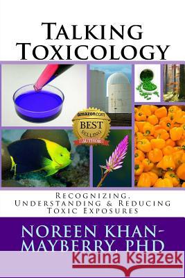Talking Toxicology Dr Noreen Khan-Mayberry 9780984950300