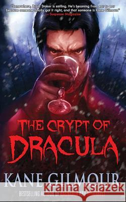 The Crypt of Dracula Kane Gilmour 9780984954827 Quickdraw Books