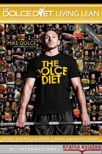 The Dolce Diet: Living Lean Dolce, Mike 9780984963140 Conrad James