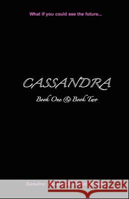 CASSANDRA - Book One & Book Two Evans, John 9780984990337 Studio Publishing