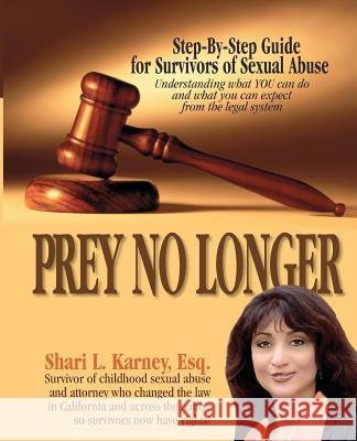 Prey No Longer Shari L. Karne 9780984991549 Voice Publications