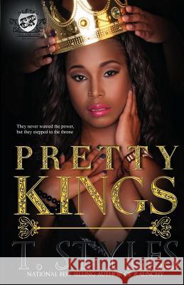 Pretty Kings (The Cartel Publications Presents) Styles, T. 9780984993048 Cartel Publications