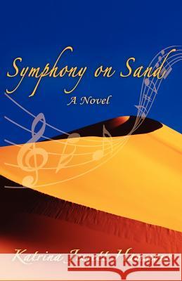 Symphony on Sand Katrina Jewet 9780985001902 Eeh