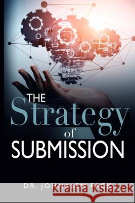 The Strategy of Submission Shomari White Jacque White Inga Johnson 9780985027780 Mac Publishing