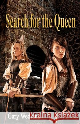 Search for the Queen: A Hidden Shaman Novel Gary Wedlund 9780985081751