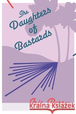 The Daughters of Bastards Iris Berry A. Razor Michele McDannold 9780985129323