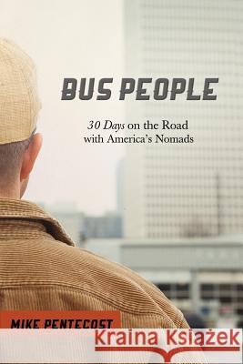 Bus People Mike Pentecost 9780985141509