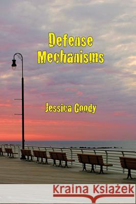 Defense Mechanisms Jessica Goody 9780985147778