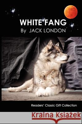 White Fang Jack London 9780985172145 Converpage