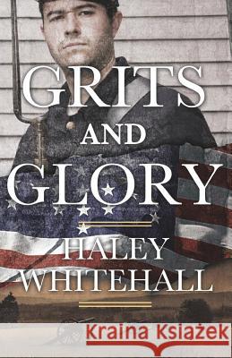 Grits and Glory Haley Whitehall 9780985182823