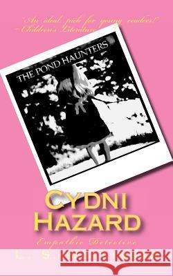 Cydni Hazard, Empathic Detective L. S. Hullinger 9780985186289 L.S. Hullinger