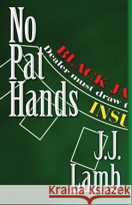 No Pat Hands J. J. Lamb 9780985198640 Two Black Sheep