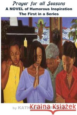 Prayer for all Seasons Cormack, John 9780985214111