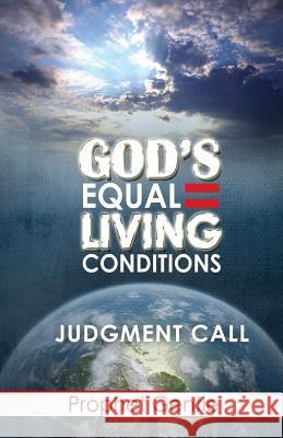 God's Equal Living Conditions Prophet Gentle   9780985220662 Dg Publishing House