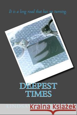 Deepest Times Lindsay Marie McGuire 9780985223496 Richard Jennings