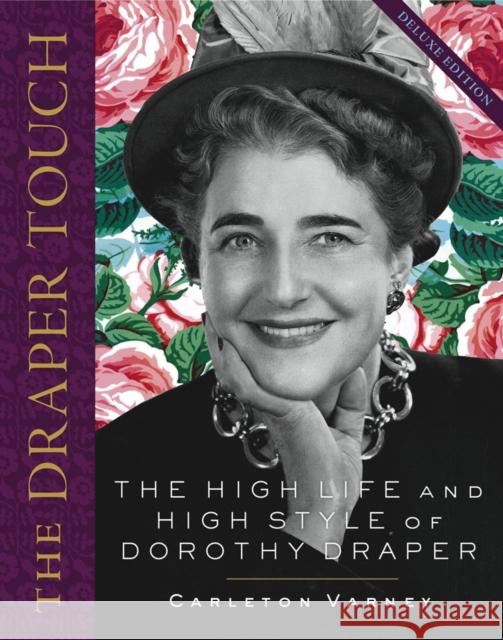 The Draper Touch: The High Life and High Style of Dorothy Draper Carleton Varney 9780985225681