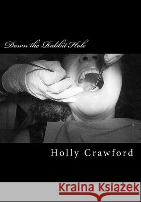 Down the Rabbit Hole: Found Punctuation Poems Holly Crawford 9780985246112 Lokke