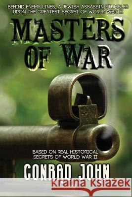 Masters of War Conrad John 9780985266004