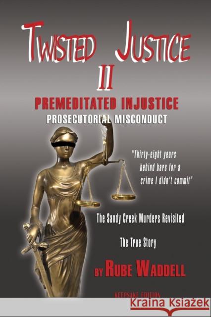 Twisted Justice II Rube Waddell 9780985273637 Booklocker.com