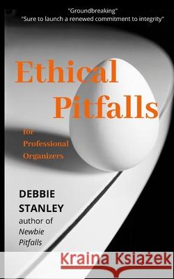 Ethical Pitfalls for Professional Organizers Debbie Stanley 9780985276812 Red Letter Day
