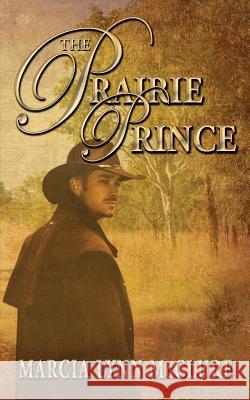 The Prairie Prince Marcia Lynn McClure 9780985280734 Distractions Ink