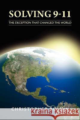 Solving 9-11: The Deception That Changed the World Christopher Lee Bollyn 9780985322588 Christopher Bollyn