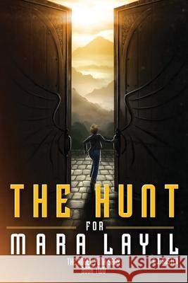 The Hunt for Mara Layil E. J. Rosten Amber J. Keyser 9780985352134 Relium Media