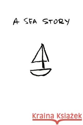 A Sea Story: Book 1: Officer Candidate School N. W. S 9780985355418 Bizrazzi