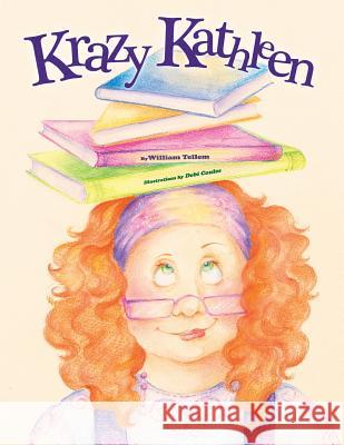 Krazy Kathleen William Tellem 9780985360238 Swordpen Publishers