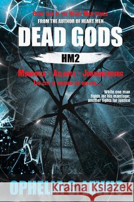 Dead Gods: Hm2 Ophelia S. Lewis 9780985362522