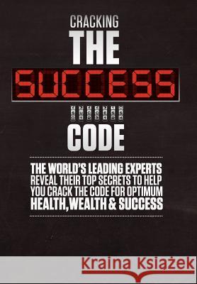 Cracking the Success Code Brian Tracy 9780985364304 Celebrity PR