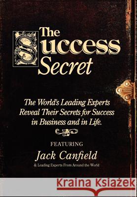 The Success Secret Jack Canfield 9780985364373 Celebrity PR