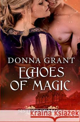 Echoes of Magic Donna Grant 9780985371395 DL Grant, LLC
