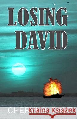 Losing David Cheryl B. Dale 9780985391065 J&h Press