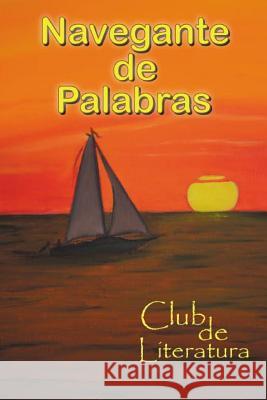 Navegante de Palabras Club De Literatura 9780985392321