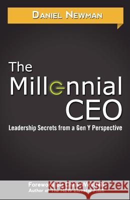 The Millennial CEO Daniel Newman Chris Westfall Christina Isabel Gray 9780985414894