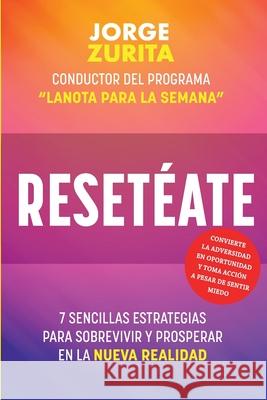 Resetéate Zurita, Jorge 9780985416072