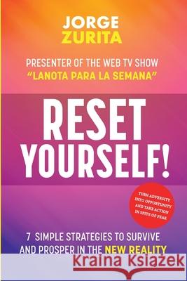 Reset Yourself Jorge L. Zurita 9780985416089